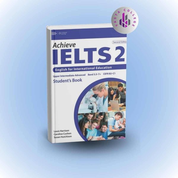 خرید کتاب اچیو آیلتس ۲ (Achieve IELTS 2) | سطح B2-C1 | آمادگی آیلتس نمره 5.5 تا 7+