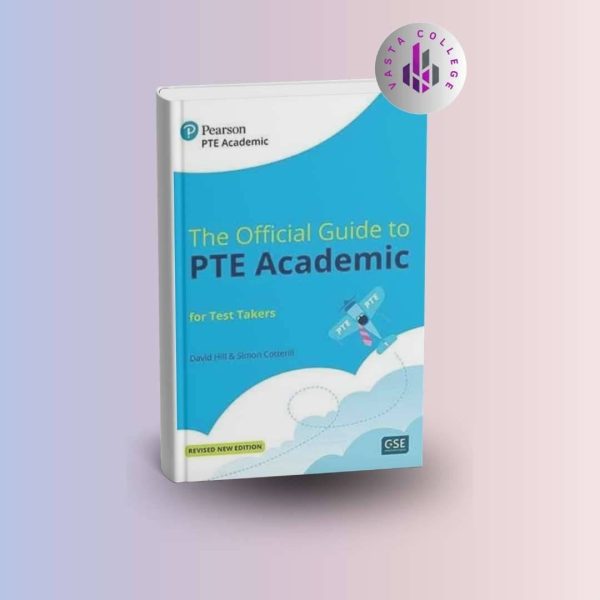 خرید کتاب The Official Guide to PTE Academic for Test Takers (دِ آفیـشال گاید تو پیتیای آکادمیک فور تِست تِیکِرز)