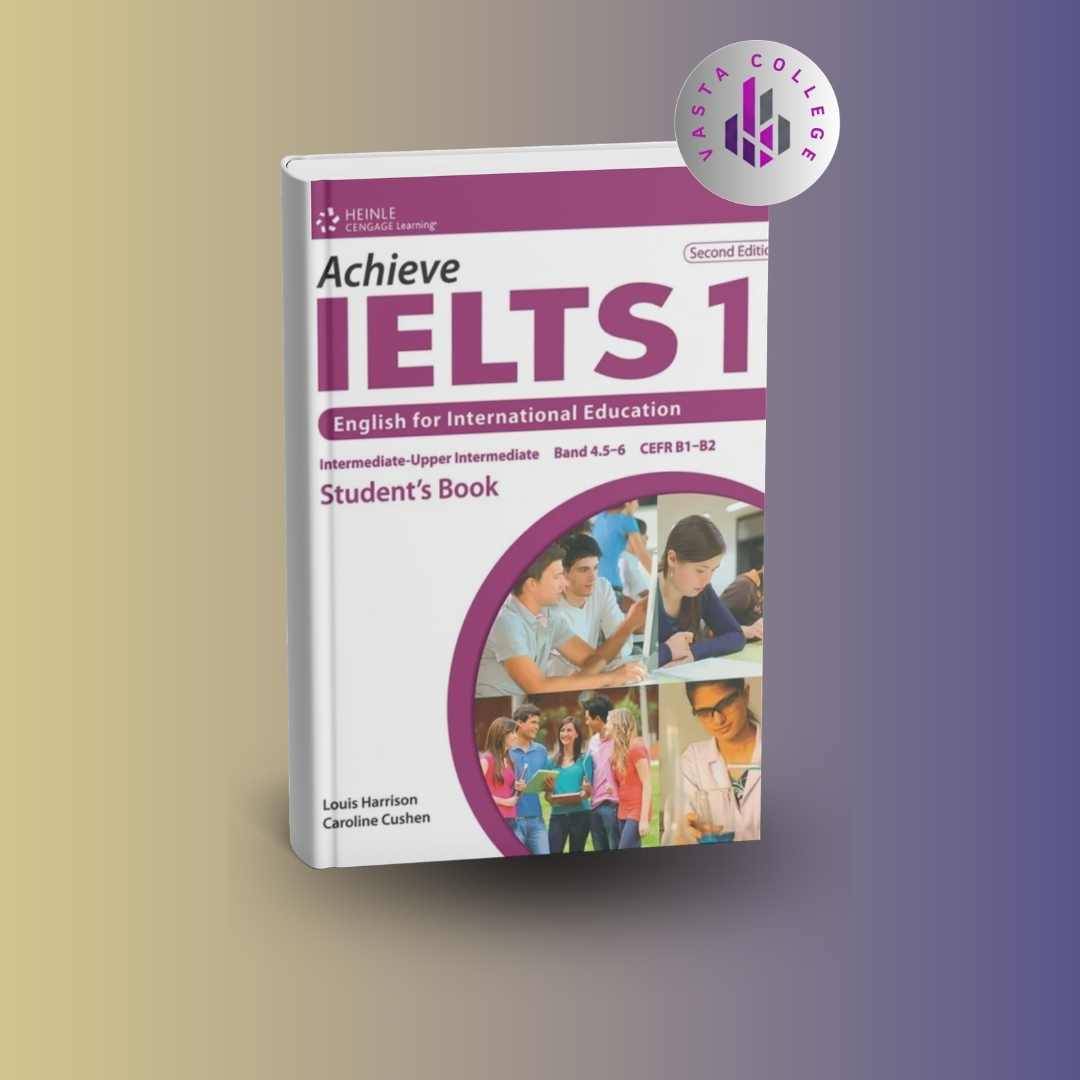 خرید کتاب اچیو آیلتس ۱ (Achieve IELTS 1) | سطح B1-B2 | آمادگی آیلتس نمره 4.5 تا 6
