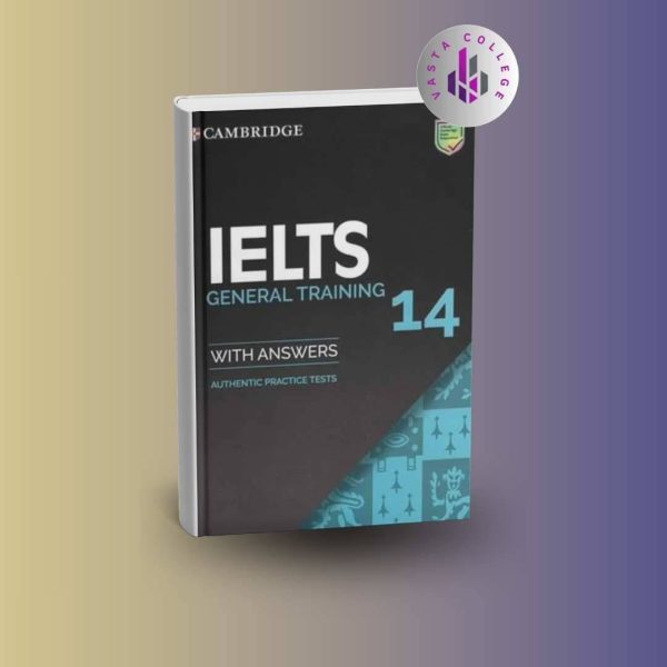 خرید کتاب Cambridge IELTS 14 General Training with Answers (کمبریج آیلتس ۱۴ جنرال ترینینگ با پاسخ)