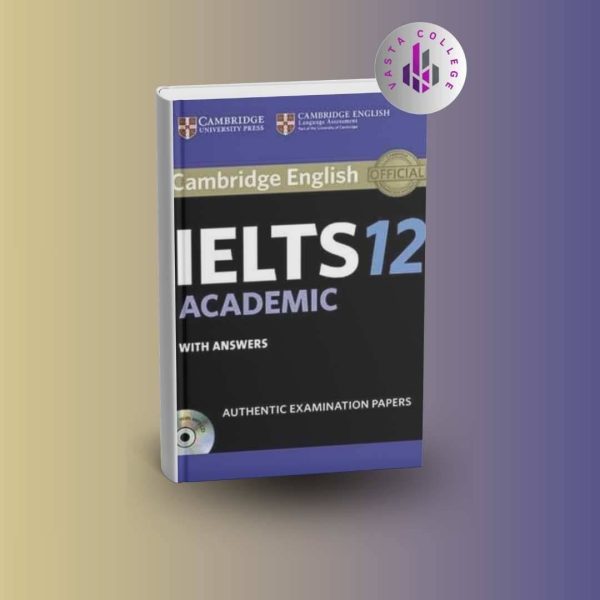 خرید کتاب Cambridge IELTS 12 Academic (کمبریج آیلتس ۱۲ آکادمیک)