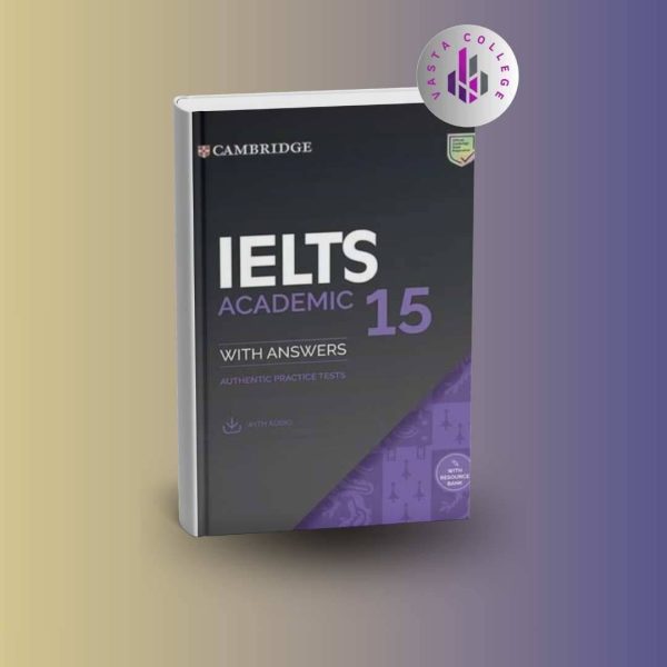 خرید کتاب Cambridge IELTS 15 Academic with Answers (کمبریج آیلتس ۱۵ آکادمیک با پاسخ)