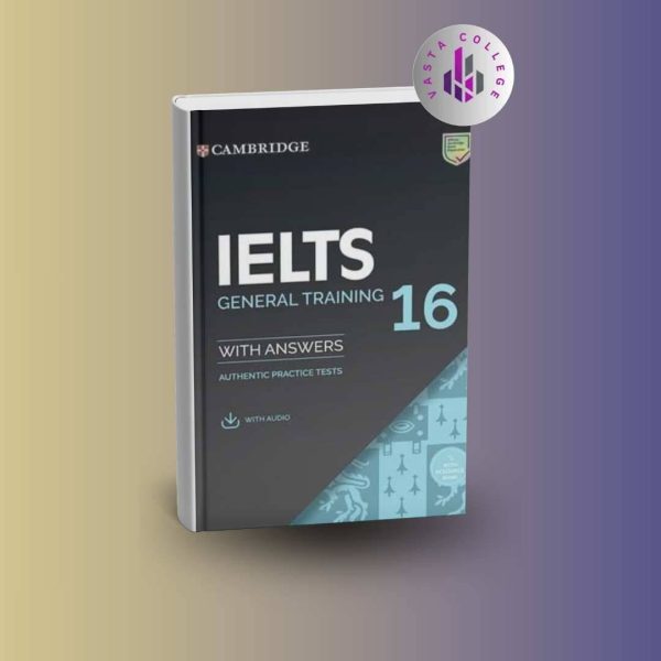 خرید کتاب Cambridge IELTS 16 General Training with Answers (کمبریج آیلتس ۱۶ جنرال ترینینگ با پاسخ)