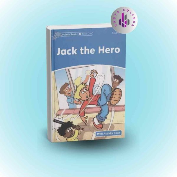 خرید کتاب Jack the Hero Dolphin Readers Level 1 (جک دِ هیرو دالفین ریدرز لِوِل ۱)